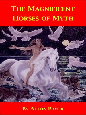 cover image of The Magnificent Horses of Myth